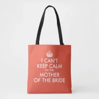 Orange Red Can't Keep Calm Mother of the Bride Tote Bag