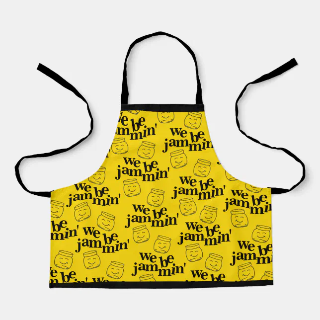 Funny We Be Jammin' Smiling Dancing Canning Jars Apron