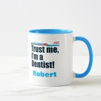 Trust Me Dentist Dental Surgeon Joke Mug