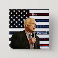 America's True Hero John McCain Memorial Button
