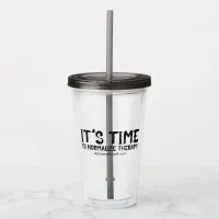 It's Time to Normalize Therapy in Grunge Acrylic Tumbler