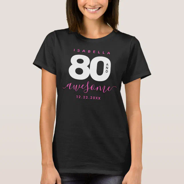 Modern Girly Pink 80 and Awesome T-Shirt