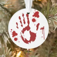 Bloody Handprint Blood Splatter Ornament