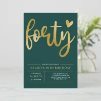 Forty | Modern Gold & Green 40th Birthday Party Invitation