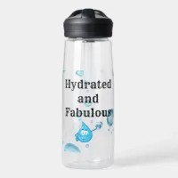 “Hydrated and Fabulous” water bottle