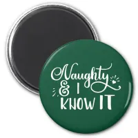 naughty and I know it Funny Christmas Magnet