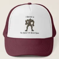 I Believe | The Beast of Bray Road  Trucker Hat