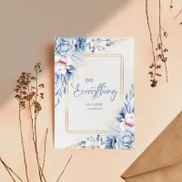 Do everything in Love 1 Corinthians 16:14 Floral Card