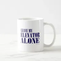 Blast Past Elevator Slogan Coffee Mug