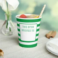 Green and White Striped "This Drink Belongs To" Paper Cups