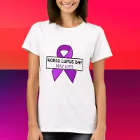 May 10st is World Lupus Day T-Shirt