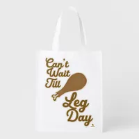 Epic Leg Day Thanksgiving Slogan Time Grocery Bag