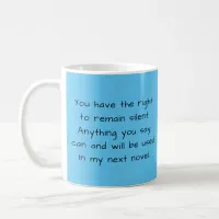 Pretty Blue Writer's Quote Author Writer Gift Coffee Mug