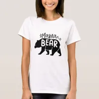 Mama Bear - Mom  T-Shirt