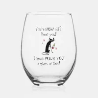 You're HOW Old? Pour You Punny Wine Quote Stemless Wine Glass