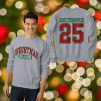 Sporty Christmas Season December 25 Sweatshirt