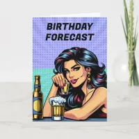 Birthday Forecast | Drinking and Bad Decisions  Card