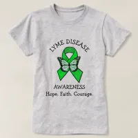 Lyme Disease Hope Faith Courage T-Shirt