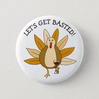 Funny Thanksgiving Humor Drunk Turkey with Wine Button