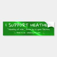 I Support Heather, Casualty of War Bumper Sticker