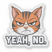 Yeah No Cat with Attitude Vinyl Sticker