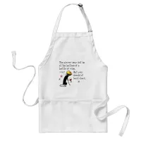 Answer Not at the Bottom Funny Wine Quote Adult Apron