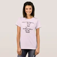 Funny Quote Face Womens T-Shirt