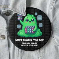 Funny Meet Blob S. Torage Binary Background Button