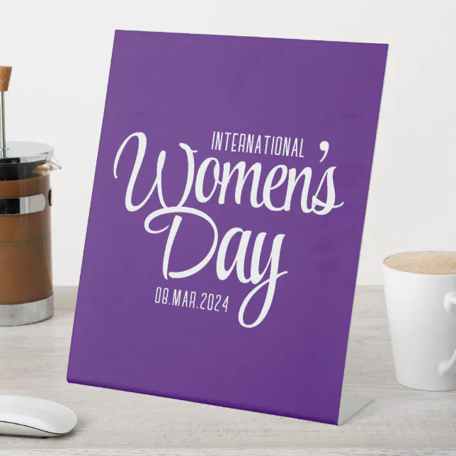 Purple Script International Women's Day March 8 Pedestal Sign