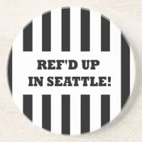 Ref'd Up In Seattle with Replacement Referees Coaster