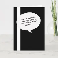 Happy Hour quote Getting Old Funny Birthday Card