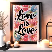 Love is Love Watercolor Floral LGBTQ Art  Poster