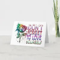 Don't Forget to Love Yourself Card