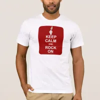 Keep Calm Rock On Fun Slogan T-Shirt