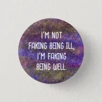 Invisible illness badge not faking sickness button