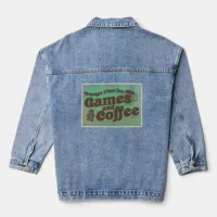 Coffee and Games Fun Vintage Art Motto Denim Jacket