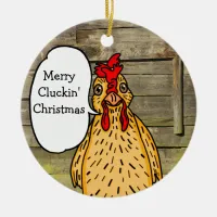 Merry Cluckin' Christmas Funny Chicken   Ceramic Ornament