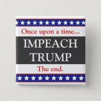 Once Upon a Time... Impeach Trump Button