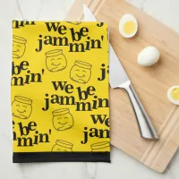 Funny We Be Jammin' Smiling Dancing Canning Jars Kitchen Towel