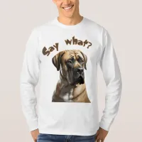 "Say What?" Boerboel Portrait T-shirt