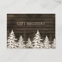 Barnwood Rustic Pine trees, winter gift registry Enclosure Card