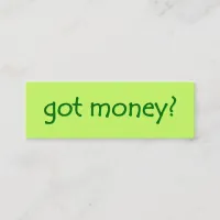 got money? Skinny Gallery Card