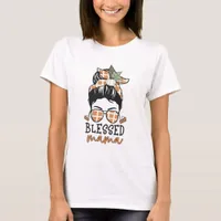 Blessed Mama - Thanksgiving  T-Shirt