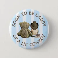 Soon to be Daddy of a Lil Cowboy Button