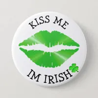 Kiss Me, Im Irish St Patricks Day Button