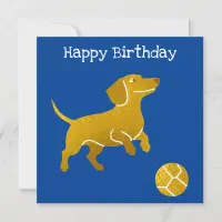 Dachshund Dog With Ball Cute Happy Birthday Card