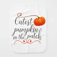 cutest pumpkin in the patch thanksgiving fall burp cloth