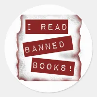 I Read Banned Books Bookworm Slogan Classic Round Sticker