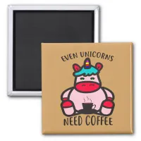 Even Unicorns Need Coffee Funny Pink Unicorn Magnet