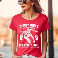 Derby Girls, Hit like a Girl T-Shirt